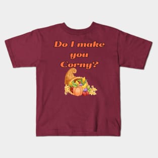 Do I make you corny Kids T-Shirt